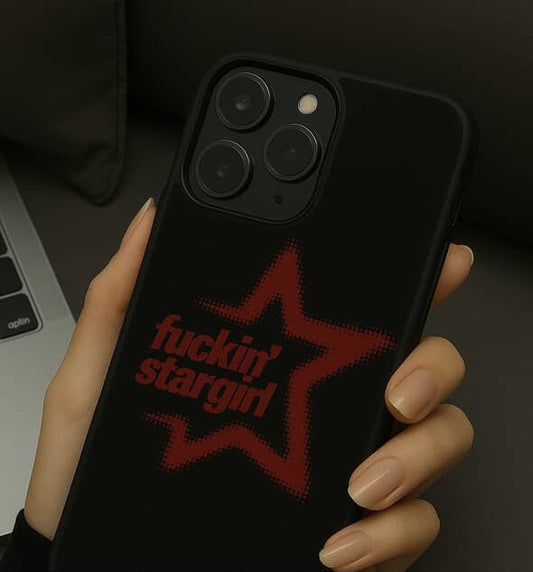 FUCKIN' STARGIRL PHONE CASE