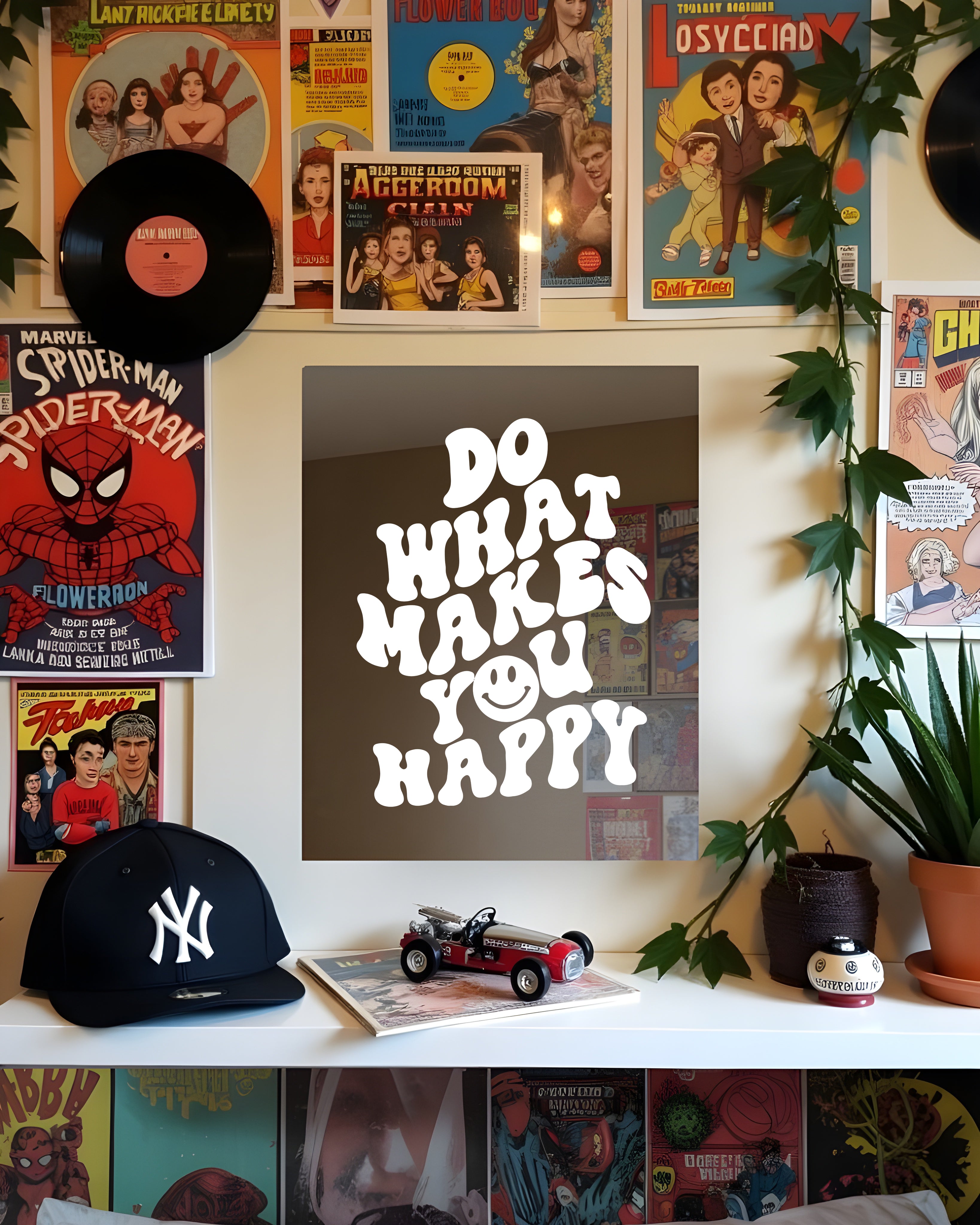 DO WHAT MAKES YOU HAPPY | MIRROR POSTERS